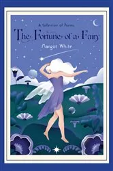 Book cover of The Fortune of a Fairy by Margot White