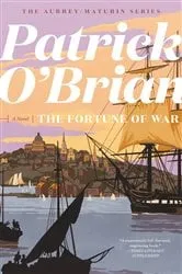 Book cover of The Fortune of War (Vol. Book 6) (Aubrey/Maturin Novels) by Patrick O'Brian