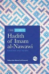 Book cover of The Forty Hadith of Imam al-Nawawi by Yahya Bin Sharaf Al-Nawawi
