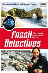 Book cover of The Fossil Detectives by Douglas Palmer