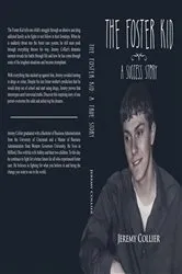 Book cover of The Foster Kid A Success Story by Jeremy Collier