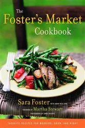 Book cover of The Foster's Market Cookbook by Sara Foster