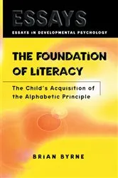 Book cover of The Foundation of Literacy by Brian Byrne