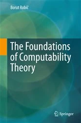 Book cover of The Foundations of Computability Theory by Borut Robič