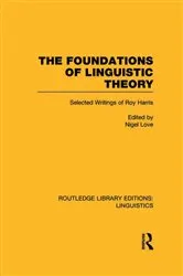 Book cover of The Foundations of Linguistic Theory (RLE Linguistics B: Grammar) by Unknown