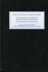 Book cover of The Foundations of Medieval English Ecclesiastical History by Philippa M. Hoskin