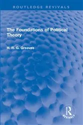 Book cover of The Foundations of Political Theory by H.R.G. Greaves