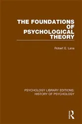 Book cover of The Foundations of Psychological Theory by Robert E. Lana