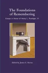 Book cover of The Foundations of Remembering by James S. Nairne