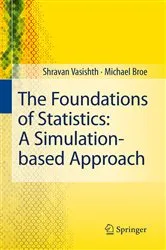 Book cover of The Foundations of Statistics: A Simulation-based Approach by Shravan Vasishth
