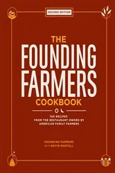 Book cover of The Founding Farmers Cookbook, Second Edition by Founding Farmers