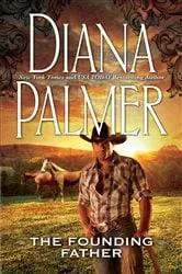 Book cover of The Founding Father by Diana Palmer