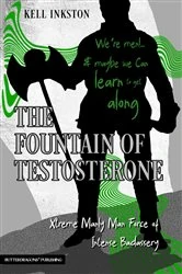 Book cover of The Fountain of Testosterone by Kell Inkston