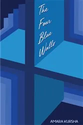 Book cover of The Four Blue Walls by Amara Kursha