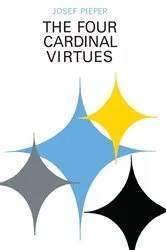 Book cover of The Four Cardinal Virtues by Josef Pieper