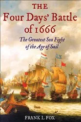 Book cover of The Four Days' Battle of 1666 by Frank L. Fox