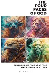 Book cover of The Four Faces of God by Daniel Prior