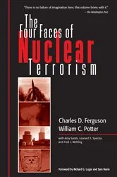 Book cover of The Four Faces of Nuclear Terrorism by Charles D. Ferguson