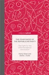 Book cover of The Four Faces of the Republican Party and the Fight for the 2016 Presidential Nomination by H. Olsen