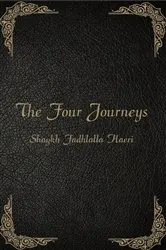 Book cover of The Four Journeys by Shaykh Fadhlalla Haeri