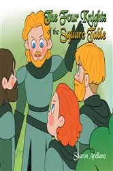 Book cover of The Four Knights of the Square Table by Sharon Arellano