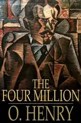 Book cover of The Four Million by O. Henry