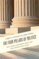 Book cover of The Four Pillars of Politics by James T. Kitchens