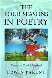 Book cover of The Four Seasons in Poetry by Erwin Parent