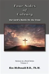 Book cover of The Four Sides of Calvary by McDonald, Ken,