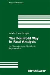 Book cover of The Fourfold Way in Real Analysis by André Unterberger