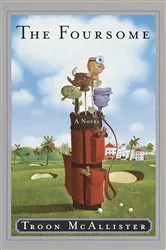 Book cover of The Foursome by Troon McAllister