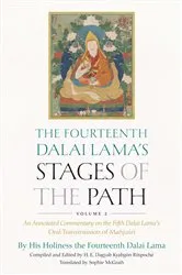 Book cover of The Fourteenth Dalai Lama's Stages of the Path, Volume 2 by His Holiness the Dalai Lama