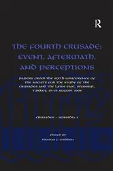 Book cover of The Fourth Crusade: Event, Aftermath, and Perceptions by Thomas F. Madden