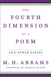 Book cover of The Fourth Dimension of a Poem: and Other Essays by M. H. Abrams