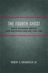 Book cover of The Fourth Ghost by Robert H. Brinkmeyer