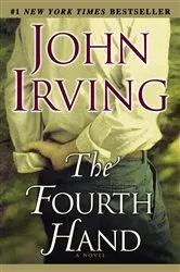 Book cover of The Fourth Hand by John Irving