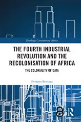 Book cover of The Fourth Industrial Revolution and the Recolonisation of Africa by Everisto Benyera