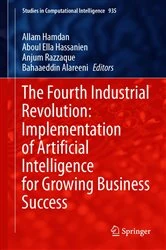 Book cover of The Fourth Industrial Revolution: Implementation of Artificial Intelligence for Growing Business Success by Allam Hamdan