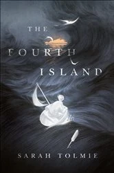 Book cover of The Fourth Island by Sarah Tolmie