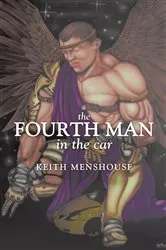 Book cover of The Fourth Man in the Car by Keith Menshouse