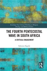 Book cover of The Fourth Pentecostal Wave in South Africa by Solomon Kgatle