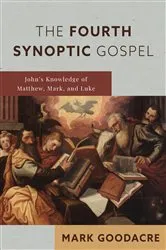 Book cover of The Fourth Synoptic Gospel by Mark Goodacre