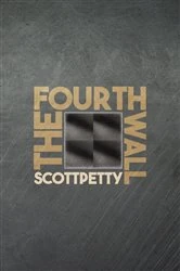 Book cover of The Fourth Wall by Scott Petty