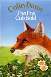 Book cover of The Fox Cub Bold by Colin Dann