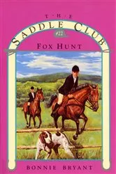 Book cover of The Fox Hunt (The Saddle #22) by Bonnie Bryant
