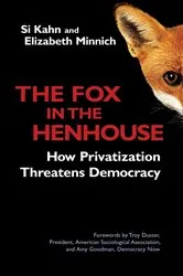 Book cover of The Fox in the Henhouse by Si Kahn