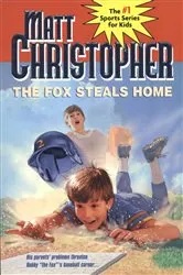 Book cover of The Fox Steals Home by Matt Christopher