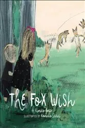 Book cover of The Fox Wish by Kimiko Aman