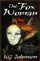 Book cover of The Fox Woman by Kij Johnson