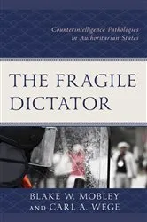 Book cover of The Fragile Dictator by Carl A. Wege